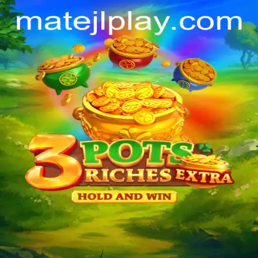 Unveiling the Thrill of 3potsExtra: The Game That Challenges Strategy with MateJL