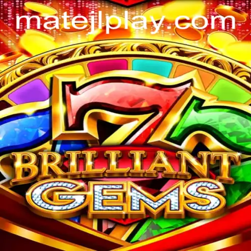 Discover BrilliantGems: A Captivating Adventure with MateJL